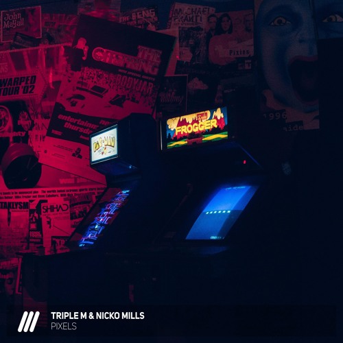 Triple M & Nicko Mills - Pixels