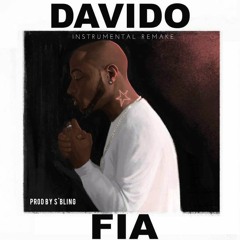 Davido - FIA (Instrumental)| ReProd. By S'Bling