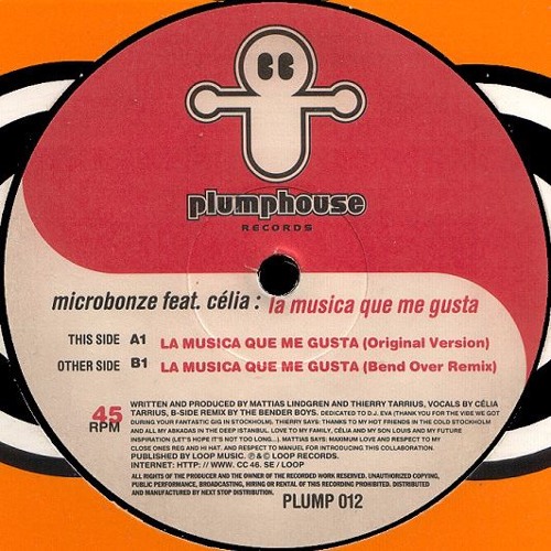 Microbonze feat. Célia - La Musica Que Me Gusta - Plumphouse Records - 1996
