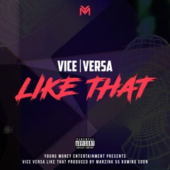 Vice Versa - Like That (Prod. Marzink)
