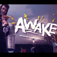 Merghani - AWAKE (prod. Pharaoh Vice)