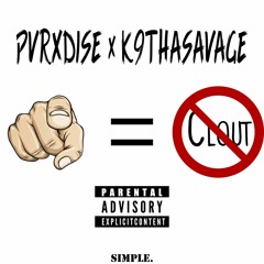 PVRXDISE X K9THASAVAGE - NO CLOUT (Prodby. 2piece)