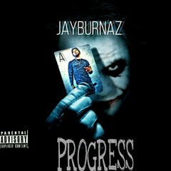 JAYBURNAZ -ProGress