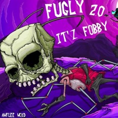 - FuGLY 2.0 (Prod. AWFLEE WCKD)