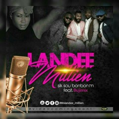 SIK SOU BONBONM LANDEE MILIEN FT BUJIMIX NOV 2017