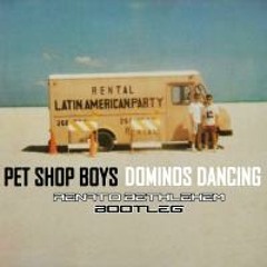 Pet Shop Boys - Domino Dancing (Renato Bethlehem Bootleg)