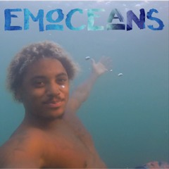 Emoceans (Prod. Raj Chrome)