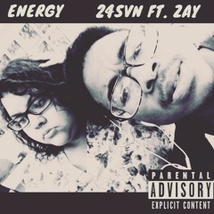 Energy (ft. Zay)