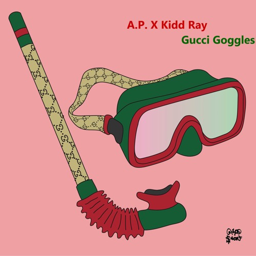 Stream Gucci Goggles X Kidd Ray (Prod. By Timeline) by A.P. The Ghøst |  Listen online for free on SoundCloud