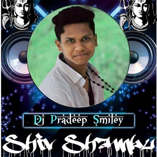 SHIV SHAMBU NEW TRANCE MIX BY DJ PRADEEP SMILEY