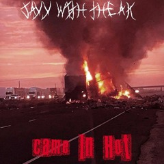 Came In Hot [Prod. Sauron]