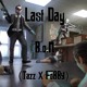 on B.o.N - LAST DAY (FoBBY x Tazz)