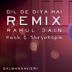 Dil De Diya (Remix) -  Rush & Shryakspin