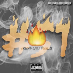 #HASHTAGFIRE #51