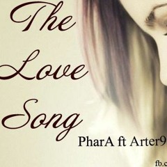 The Love Song - PharA ft Arter9