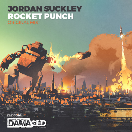 Jordan Suckley- Rocket Punch (Original Mix)[Teaser]