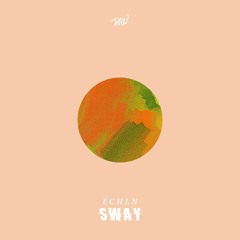 ECHLN - Dance (feat. Shirah Cheezer) | 'SWAY' EP