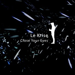 Close Your Eyes