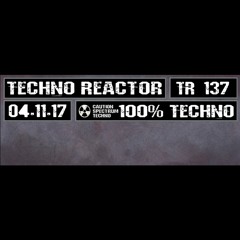 TR-137-Juergen-Lapuse-Techno-Reactor-2017-11-04
