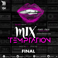 MiX TEMPTATION S08E07 - FINAL
