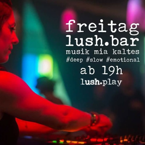 Lush Bar / Zürich 10.11.2017