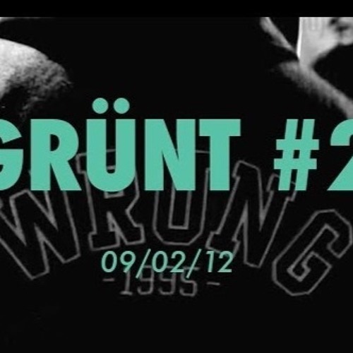 Grünt #2 Feat. Areno Jaz, Lomepal, La Mannschaft, Doums, Framal