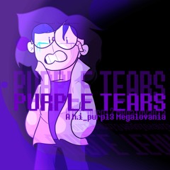 PURPLE TEARS- A Self-Insert Megalovania