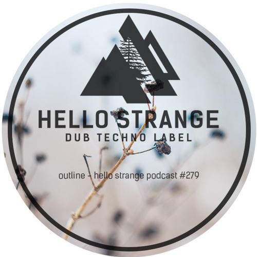 outline - hello strange podcast #279