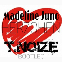 Madeline Juno - Herzchen (T.noize Edit)