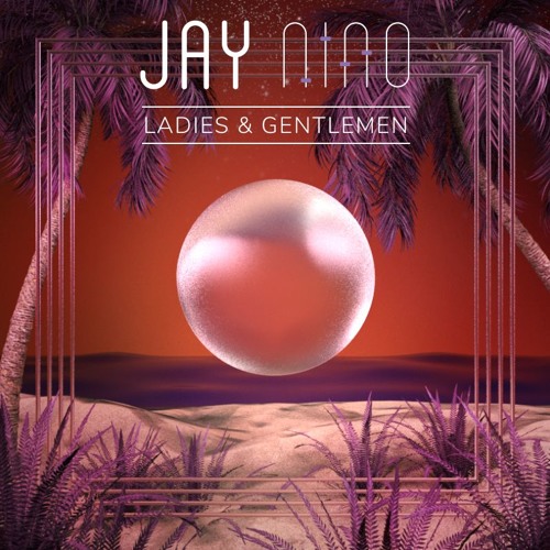 Ladies & Gentlemen (Original Mix)