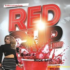 Riimz x Nick Lite- RED CUP PARTY ||Dancehall 2018||