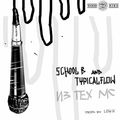 School B & Typicalflow - Из тех МС (prod. by LOWK)