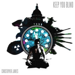 Keep Ya Blind - Christopher James