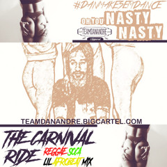 #DanMakesEmDance Oh You NASTY Nasty: Carnival Ride