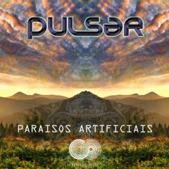 Pulsar & Norma Project - Paraisos Artificiais (Original Mix)