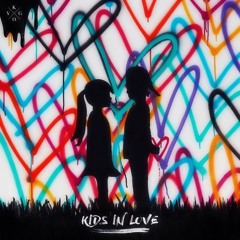 Kids In Love (EDIT)