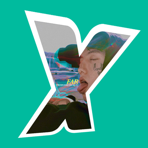 LIL XAN - FAR (djX WAREHOUSE MIX)