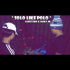 solo like polo LUCKY3RD X LUCKY JR.