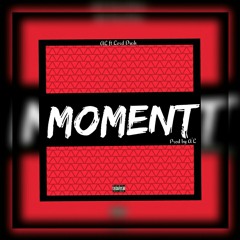 MoMenT (Ft Lord D) prod by A`L