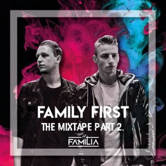 La Familia - Family First - The Mixtape part 2.