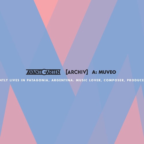 Archiv 010 Muveo By Avant Garten On Soundcloud Hear The
