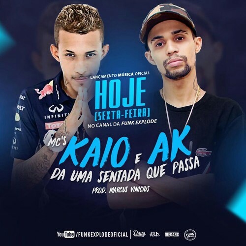 MC Kaio e MC AK - Da uma sentada que passa (DJ Mar)