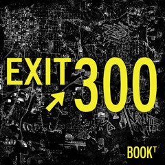 Book T - Exit 300