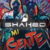 J Balvin amp Willy William - Mi Gente SHAKED Remix J Balvin amp Willy William - Mi Gente SHAKED Remix