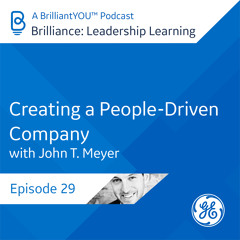 29: Creating a People-Driven Company, with John T. Meyer