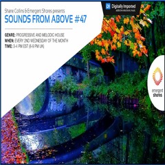 Sounds from Above #47 on DI.FM Progressive