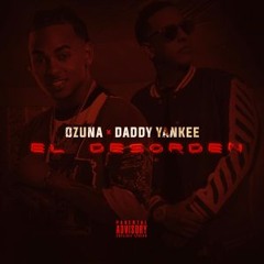 Ozuna Ft. Daddy Yankee – El Desorden(Oficial audio)320kb