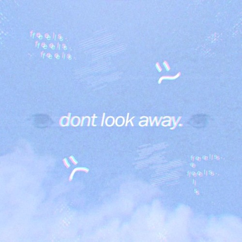 dontlookaway