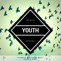 Thomas Reifner feat. Paper Girl - Youth Remake