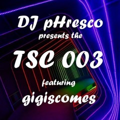 The TSC 003 featuring: gigiscomes
